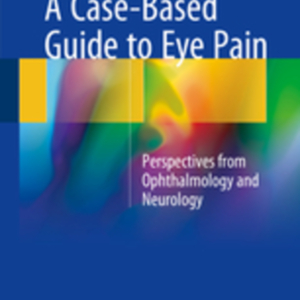 A case-based guide eye pain.jpg