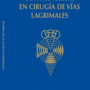 Controversias en cirugia de vias lagrimales.jpg